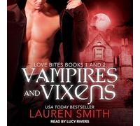 Vampires and Vixens: Love Bites Books 1 and 2
