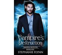 Vampire's Destruction: A Steamy Paranormal Urban Fantasy Romance