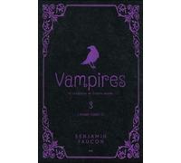 Vampires Et Créatures De L'autre Monde - Tome 3 - L'homme-Corbeau