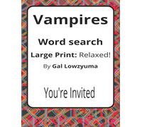 Vampires Large Print Word Search Puzzle Book: Darkly Playful Word Searches with Large Print about Nightfall, Legends, Cloaks, and More | 8.5 x 11 ... 50+ Puzzles | A Stylish Gift for Vampire Fans