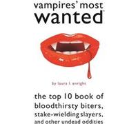Vampires Most Wanted by Laura L. Enright Enright, Laura L. (Auteur)