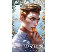 Vampires of Eden: Book Two Alexander