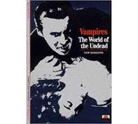 Vampires:The World of the Undead: The World of the Undead