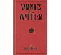 Vampires & Vampirism: A House of Pomegranates Esoteric Edition