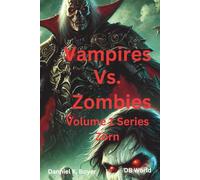 Vampires Vs. Zombies: Volume 1 Series Zorn
