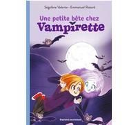 Vampirette, Tome 02 Ségolène Valente (Auteur), Emmanuel Ristord (Illustration)