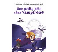 Vampirette, Tome 18 Une petite bête chez Vampirette - Ségolène Valente - Bayard Jeunesse - Poche - Roman cadet dès 6 ans