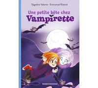 Vampirette - Tome 2 - Une Petite Bête Chez Vampirette