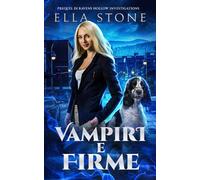 Vampiri e Firme: Un racconto breve di urban fantasy avvincente