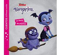 Vampirina. Cuentos de buenas noches. La fiesta de pijamas