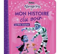 VAMPIRINA - Mon Histoire du Soir - La fête surprise - Disney: La fête surprise