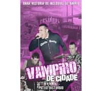 Vampiro De Cidade: Unha Historia de Melodías de Barrio