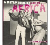 Vampisoul Goes to Africa: Afrobeat Nirvana