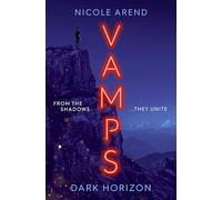 Vamps: Dark Horizon: the coming-of-age vampiric sequel to Fresh Blood