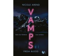 VAMPS : Fresh Blood Anne Paupert (Auteur), Fabien Le Roy (Traduction)