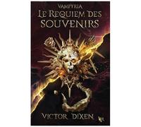 Vampyria - Cycle De Jeanne - Tome 4 - Le Requiem Des Souvenirs