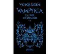 Vampyria - Tome 2 La Cour des Miracles - Victor Dixen - Pocket - Poche - Roman