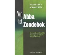 Van Abba tot Zondebok: Een joods-christelijke dialoog over Bijbelse misverstanden