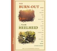 Van burn-out ... naar heelheid: een nieuwe kijk op burn-out aan de hand van de symboliek van het sprookje Het meisje zonder handen