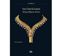 Van Cleef & Arpels - Temps, Nature, Amour