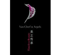 Van Cleef & Arpels: Timeless Beauty