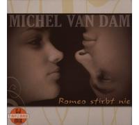 Van Dam, Michel - Romeo Stirbt Nie [Import]