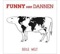 Van Dannen, Funny - Geile Welt