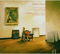 Van der Crabben - Gabriel Fauré: La Bonne Chanson; L'horizon chimérique; Poème d'un Jour