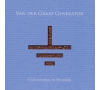 VAN DER GRAAF GENERATOR - A GROUNDING IN NUMBERS CD NEUF
