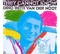 Van Der Noot, Dino Betti – They Cannot Know – Soul Note