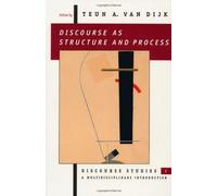 VAN DIJK: DISCOURSE (P) AS STRUCTURE AND PROCESS