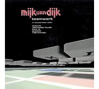 Van Dijk, Mijk - Teamwork