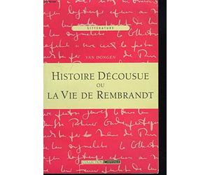 Van Dongen raconte ici la vie de Rembrandt et parle à ce propos de la Hollande, des femmes et de l'art