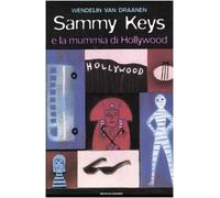 Van Draanen Wendelin - Sammy Keys E La Mummia Di Hollywood