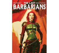Geirrod Van Dyke – The Last Barbarians Volume 1