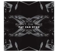 Van Dyke Pat - Right on Time