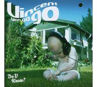 Van Go Go,Vincent - Do U Know [Import]