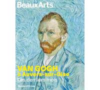 Van Gogh à Auvers-sur-Oise, les derniers mois: au musée d'Orsay