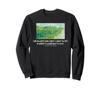 Van Gogh Apprentissage Citation Artiste Motivation Art Histoire Vibe Sweatshirt