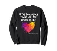 Van Gogh Art Citation Broken Life Artist Inspiration Heart Vibe Sweatshirt