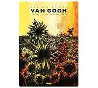 Van Gogh: Fragments d'une vie en peintures