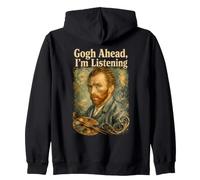 Van Gogh Go Ahead I'm Listening Funny Painter Artist Parodie Sweat à Capuche