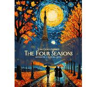 Van Gogh Inspired The Four Seasons Coloring Book: A Magical Journey Through 85 Highly Detailed Illustrations For Coloring Enthusiasts Who Love A Challenge
