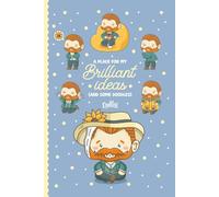 Van Gogh Journal: A Place for My Brilliant Ideas (and Some Doodles): An inspiring dotted notebook for creatives, dreamers, and art lovers to write, draw, and explore their imagination.