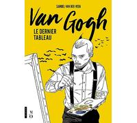 Van Gogh, le dernier tableau