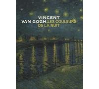 Collectif – Van Gogh, Les couleurs de la nuit – Broché – Actes Sud