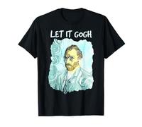 Van Gogh Let It Gogh Histoire de l'art Jeu de Mots Humour Portrait T-Shirt