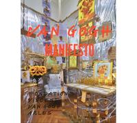 Van Gogh Manifesto - Bice Curiger - Fondation Vincent Van Gogh Arles - broché - Etude