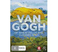 Van Gogh: of Wheat Fields & Clouded Skies [NTSC/0] [Import]