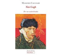 Van Gogh. Per un autoritratto
